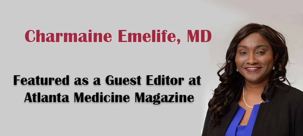 Charmaine Emelife, MD – Featured as a Guest Editor at Atlanta Medicine Magazine